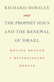 The Prophet Jesus & the Renewal of Israel