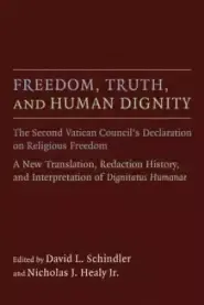 Freedom, Truth, and Human Dignity