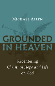 Grounded in Heaven