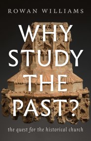 Why Study the Past?