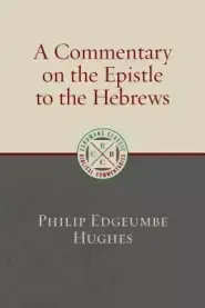 A Commentary on the Epistle to the Hebrews