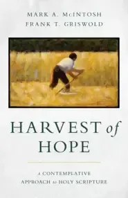 Harvest of Hope: A Contemplative Approach to Holy Scripture