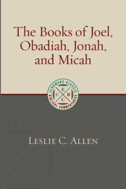 The Books of Joel, Obadiah, Jonah, and Micah