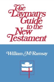 The Layman's Guide to the New Testament