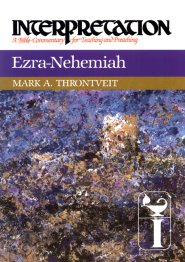 Ezra-Nehemiah : Interpretation Commentary