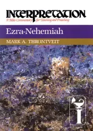 Ezra-Nehemiah : Interpretation Commentary