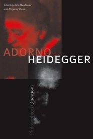 Adorno and Heidegger