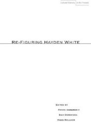 Re-figuring Hayden White