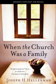 When The Church Was A Family