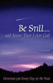 Be Still And Know That I Am God