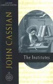 John Cassian: the Institutes Ancient Christian Writer, No 58