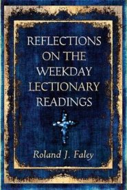 Reflections on the Weekday Lectionary Readings