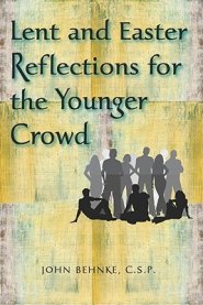 Lent and Easter Reflections for the Younger Crowd