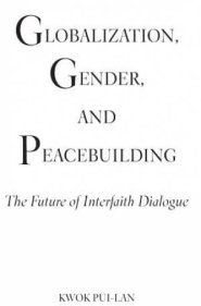 Globalization, Gender, and Peacebuilding