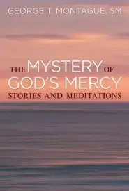 The Mystery of God's Mercy: Stories and Meditations