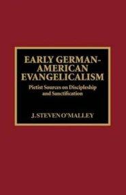 Early German-American Evangelicalism