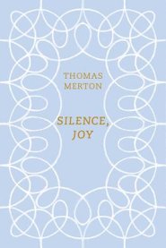 Silence, Joy