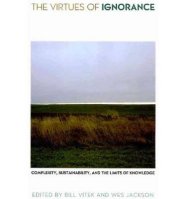 The Virtues of Ignorance