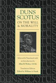 Duns Scotus on the Will and Morality