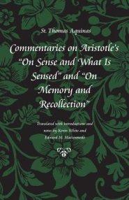 Commentaries on Aristotle's "on Sense and What Is Sensed" and "on Memory and Recollection"