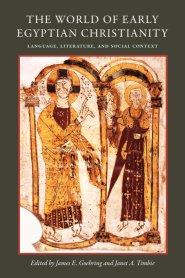 The World of Early Egyptian Christianity