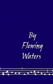 By Flowing Waters