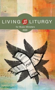 Living Liturgy for Music Ministers