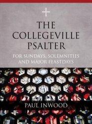 The Collegeville Psalter: For Sundays, Solemnities, and Major Feast Days