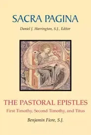 Pastoral Epistles : Sacra Pagina