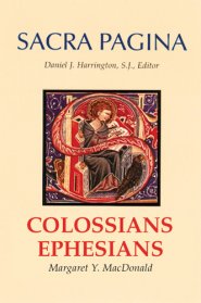 Colossians & Ephesians : Sacra Pagina