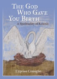 The God Who Gave You Birth: A Spirituality of Kenosis