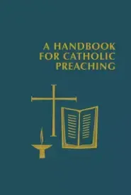 Handbook for Catholic Preaching