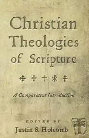 Christian Theologies of Scripture