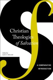 Christian Theologies of Salvation