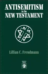 Antisemitism In The New Testament