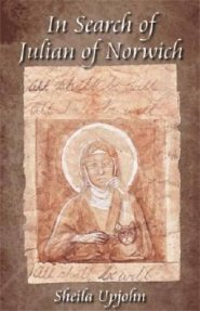 In Search of Julian of Norwich