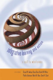 Integrative Learning and Action; A Call to Wholeness