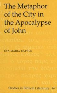 The Metaphor of the City in the Apocalypse of John