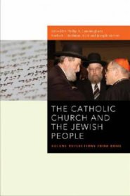 The Catholic Church and the Jewish People