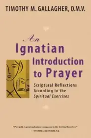 An Ignatian Introduction to Prayer