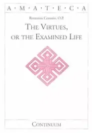 The Virtues, or the Examined Life