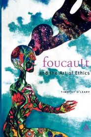 Foucault And The Art Of Ethics