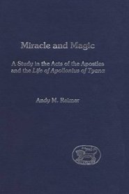 Miracle Workers and Magicians in the Acts of the Apostles