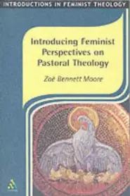 Introducing Feminist Perspectives On Pastoral Theology