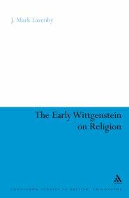 The Early Wittgenstein on Religion