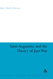 St. Augustine and the Theory of Just War