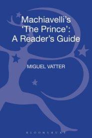 Machiavelli's 'The Prince': A Reader's Guide