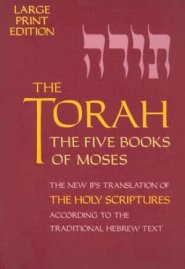 The Torah – The Five Books of Moses, The New Translation of The Holy Scriptures According to the Traditional Hebrew Text