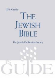 The Jewish Bible: A JPS Guide