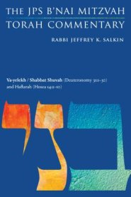 Va-Yelekh (Deuteronomy 31:1-30) and Haftarah (Isaiah 61:10-63:9): The JPS B'Nai Mitzvah Torah Commentary